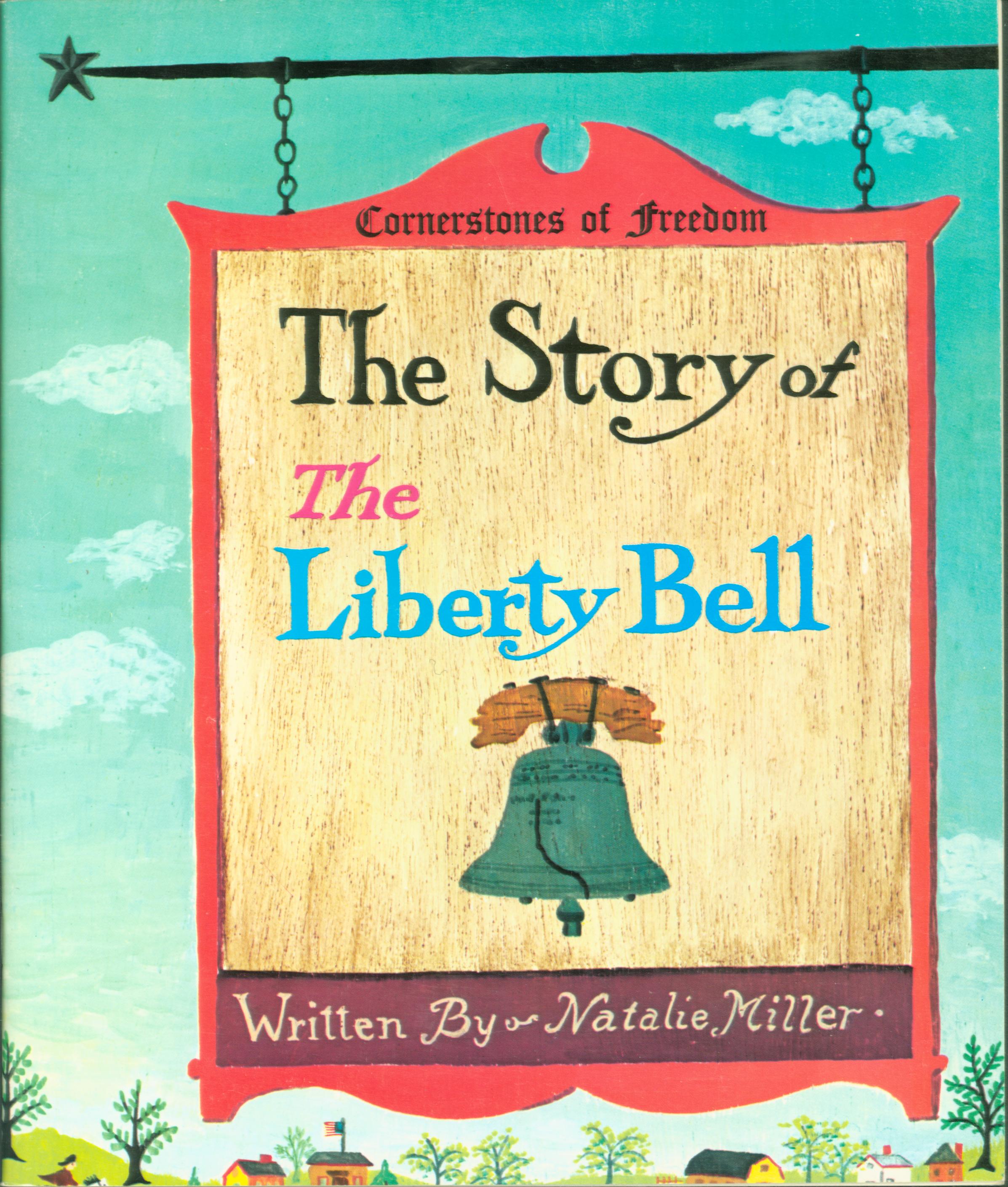 THE STORY OF THE LIBERTY BELL